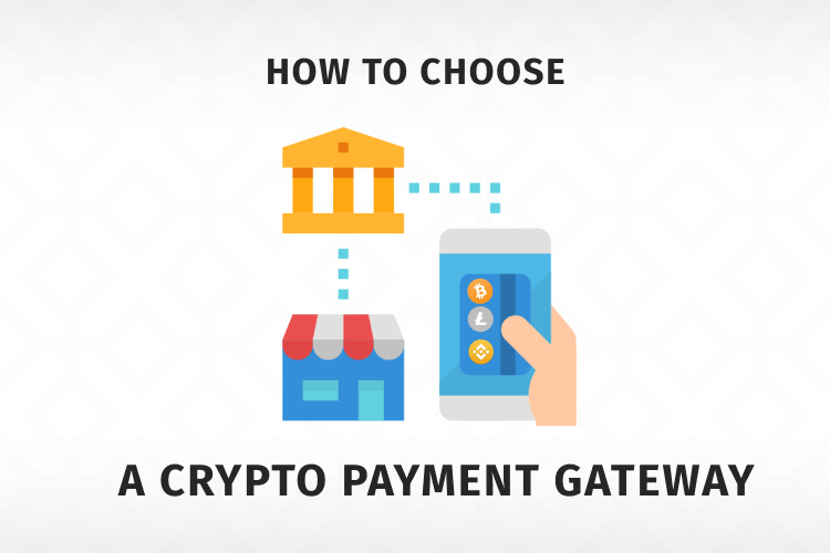 Which crypto payment gateway to choose for your web store in 2024