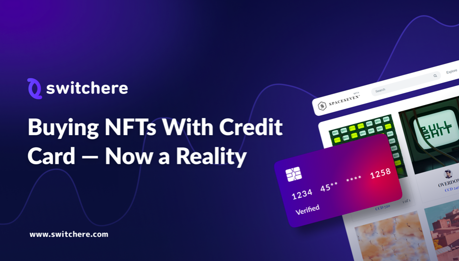Buying NFTs With Credit Card — Now a Reality